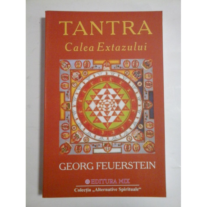 TANTRA CALEA EXTAZULUI  -  GEORG FEUERSTEIN - subliniata